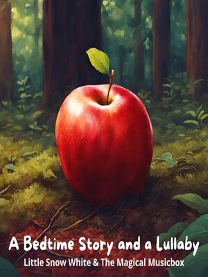 cover image of Little Snow White / The Magical Musicbox